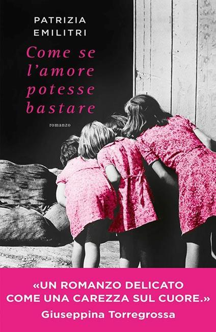 Come se l'amore potesse bastare - Patrizia Emilitri - copertina