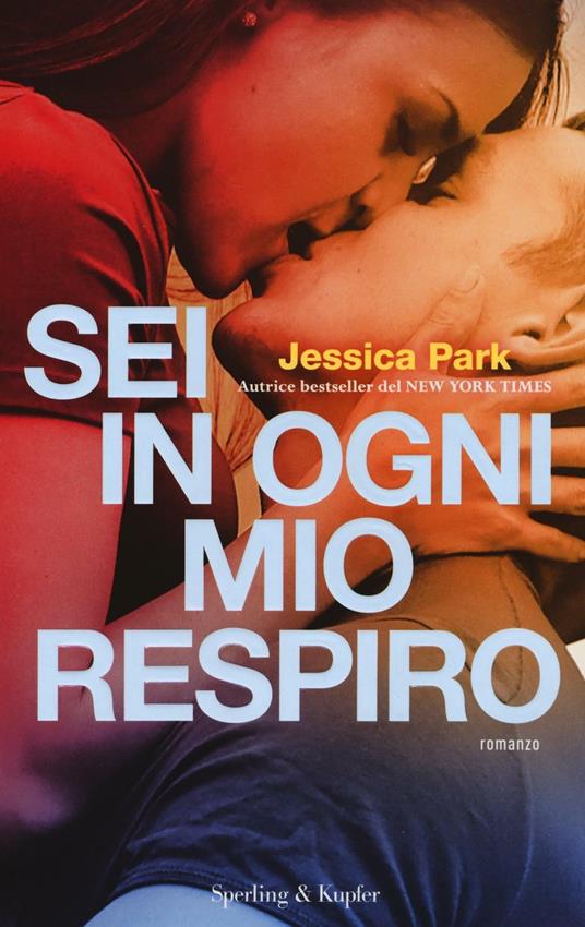 Sei in ogni mio respiro - Jessica Park - copertina