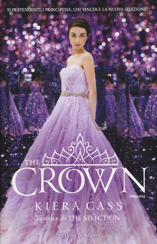 The crown. The selection - Kiera Cass - copertina