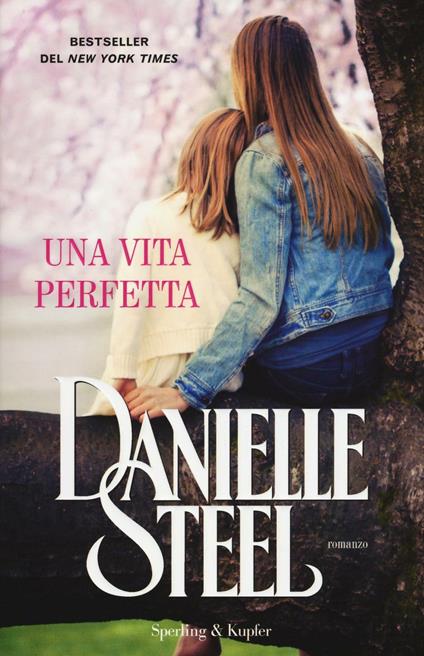 Una vita perfetta - Danielle Steel - copertina