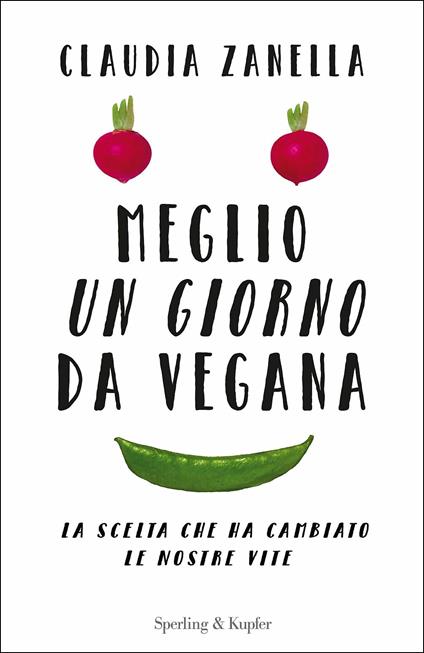 Meglio un giorno da vegana - Claudia Zanella - copertina