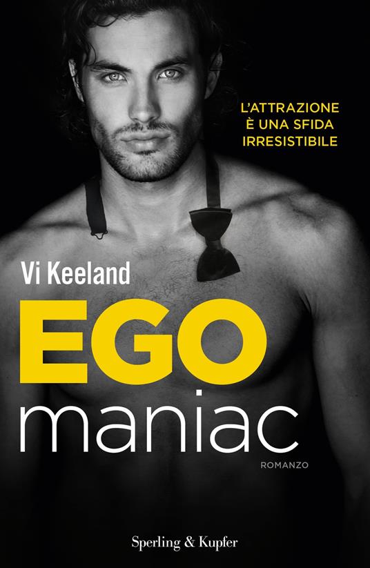 Egomaniac. Ediz. italiana - Vi Keeland - copertina