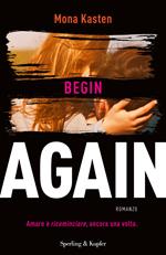 Begin again. Ediz. italiana. Vol. 1