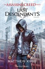 Assassin's Creed. Last descendants. Vol. 1