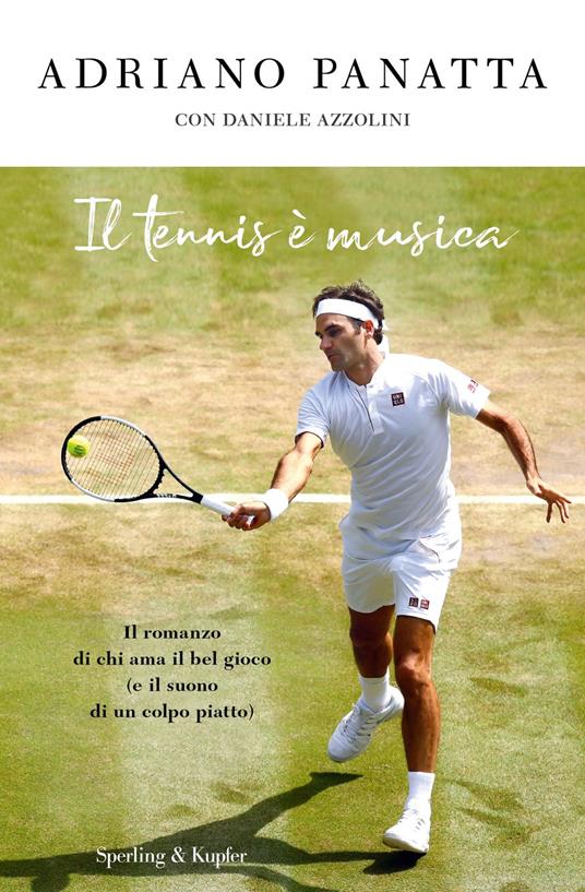 Il tennis è musica - Adriano Panatta,Daniele Azzolini - copertina
