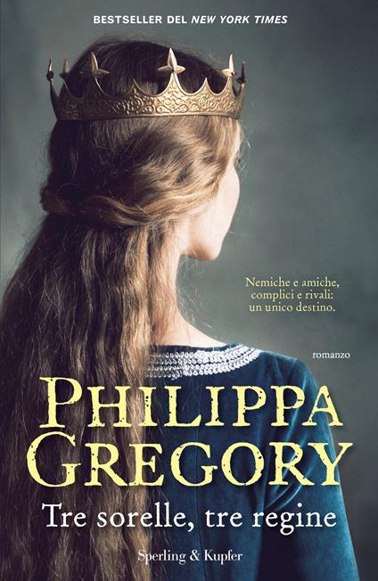 Tre sorelle, tre regine - Philippa Gregory - copertina