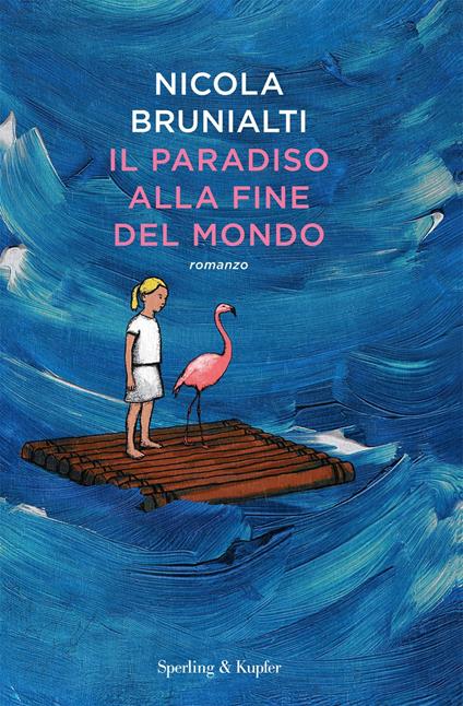 Il paradiso alla fine del mondo - Nicola Brunialti - copertina