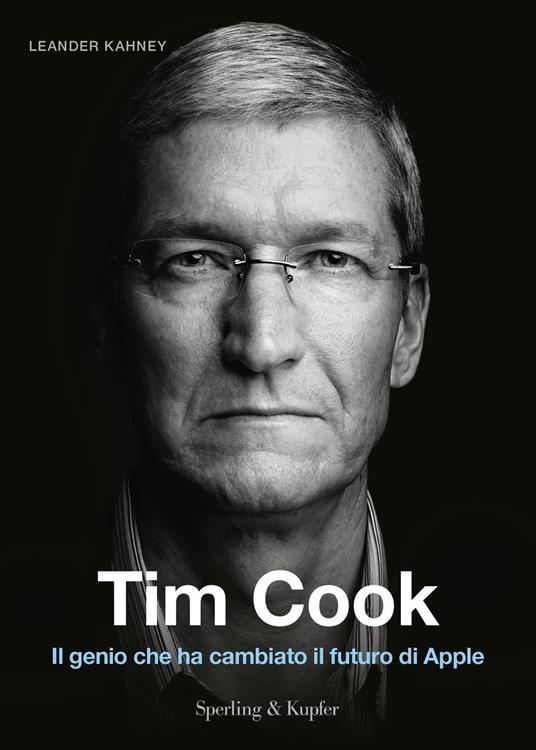 Tim Cook. Ediz. italiana - Leander Kahney - copertina