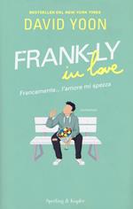 Frank-Ly in love. Francamente... l'amore mi spezza