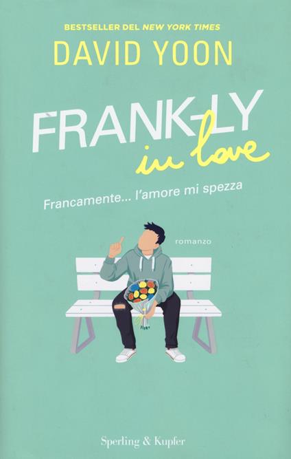 Frank-Ly in love. Francamente... l'amore mi spezza - David Yoon - copertina