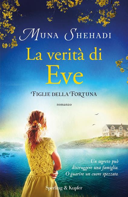 La verità di Eve. Figlie della fortuna. Vol. 2 - Muna Shehadi - copertina