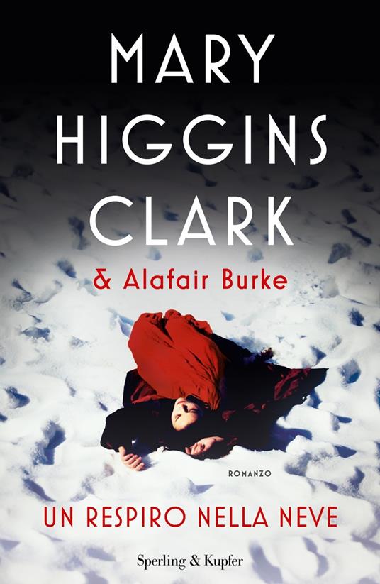 Un respiro nella neve - Mary Higgins Clark,Alafair Burke - copertina