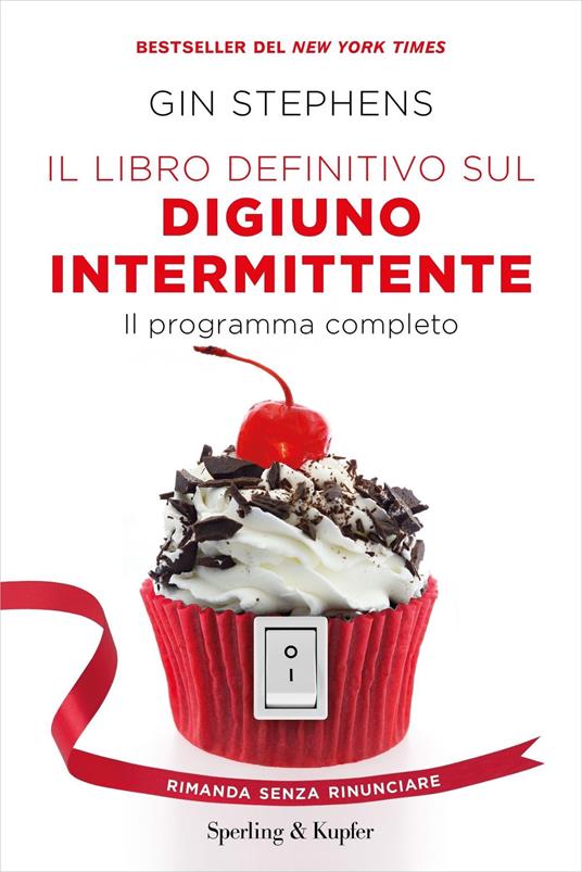 Il libro definitivo sul digiuno intermittente. Il programma completo - Gin Stephens - copertina