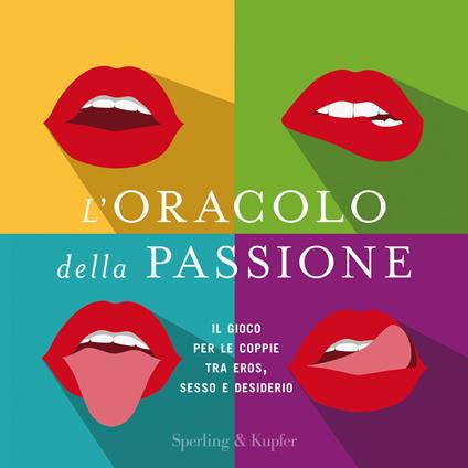 L'oracolo della passione. Il gioco per le coppie tra eros, sesso e desiderio - copertina