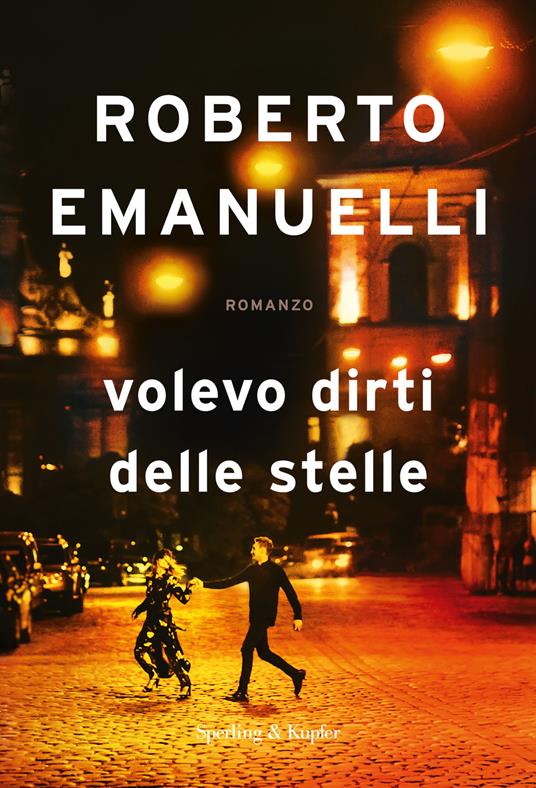 Volevo dirti delle stelle - Roberto Emanuelli - copertina