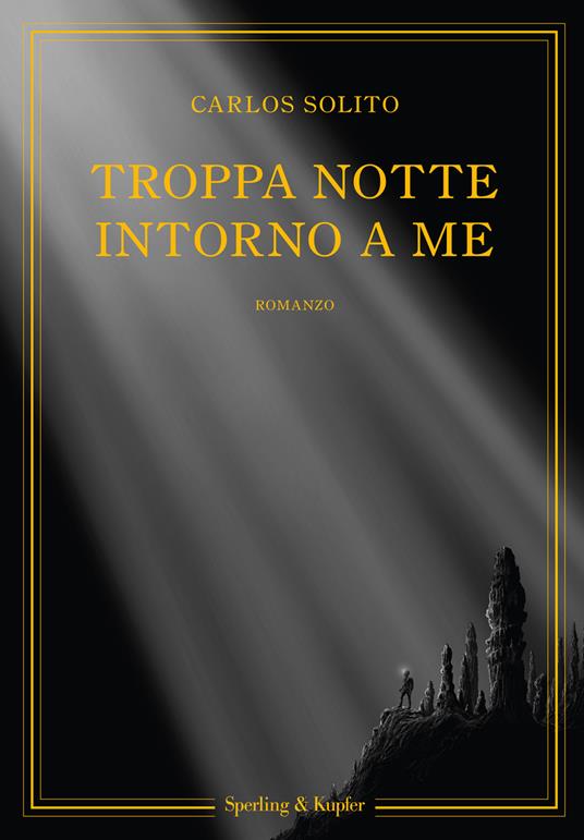 Troppa notte intorno a me - Carlos Solito - copertina