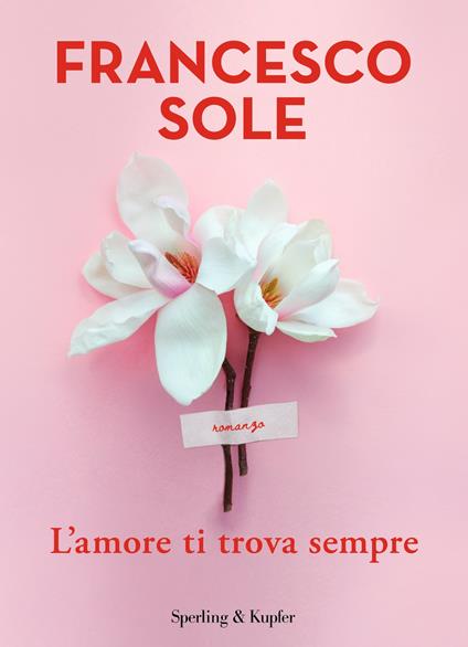 L' amore ti trova sempre - Francesco Sole - copertina