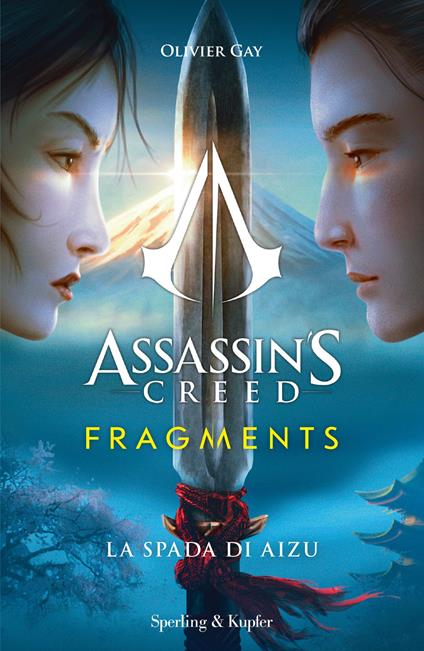 Assassin's Creed. Fragments. La spada di Aizu - Oliver Gay - copertina