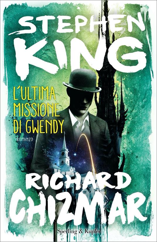L'ultima missione di Gwendy - Stephen King,Richard Chizmar - copertina