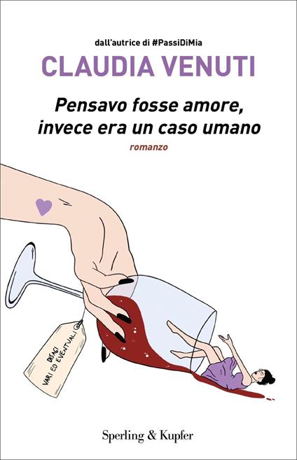 Pensavo fosse amore, invece era un caso umano - Claudia Venuti - copertina