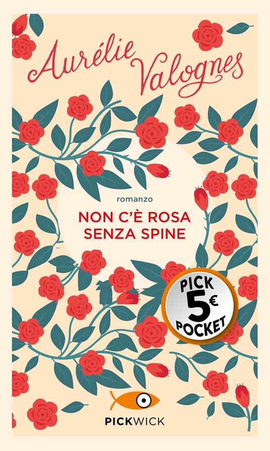 Non c'è rosa senza spine - Aurélie Valognes - copertina