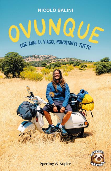 Ovunque. Due anni di viaggi, nonostante tutto  - Nicolò Balini - copertina