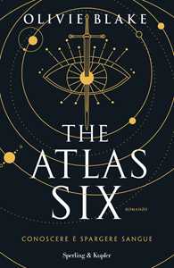 Libro The Atlas Six. Conoscere è spargere sangue Olivie Blake