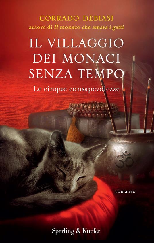 Il villaggio dei monaci senza tempo. Le cinque consapevolezze - Corrado Debiasi - copertina