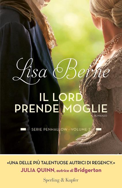 Il lord prende moglie. Serie Penhallow. Vol. 2 - Lisa Berne - copertina