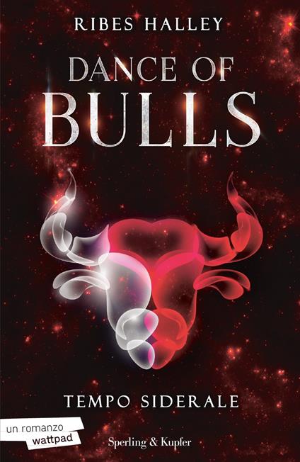 Tempo siderale. Dance of bulls. Vol. 1 - Ribes Halley - copertina