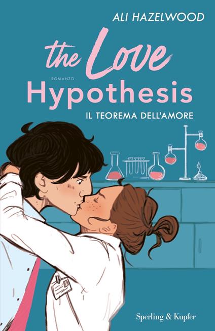 The love hypothesis. Il teorema dell'amore - Ali Hazelwood - copertina