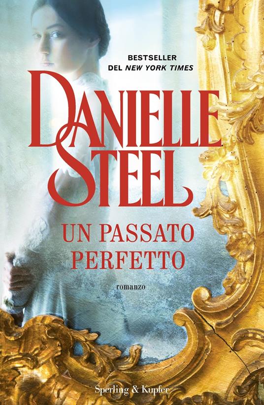 Un passato perfetto - Danielle Steel - copertina