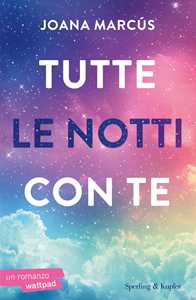Tutte le notti con te