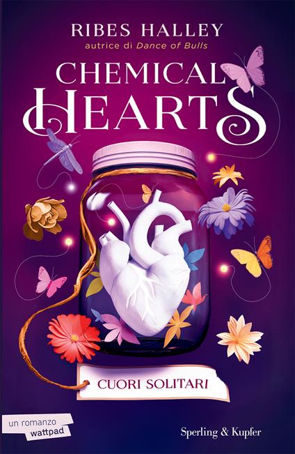 Cuori solitari. Chemical Hearts. Vol. 1 - Ribes Halley - copertina