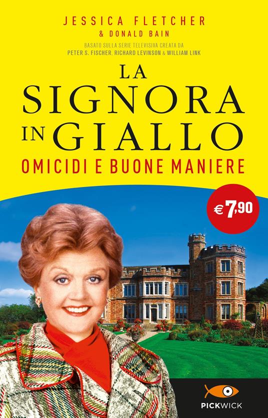 Omicidi e buone maniere. La signora in giallo - Jessica Fletcher,Donald Bain - copertina