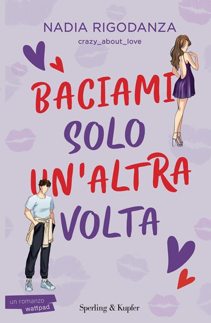 Baciami solo un'altra volta - Nadia Rigodanza - copertina