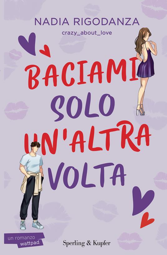 Baciami solo un'altra volta - Nadia Rigodanza - copertina