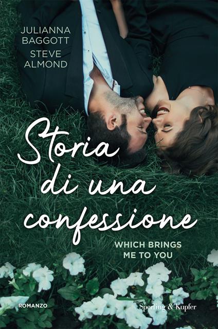 Storia di una confessione - Julianna Baggott,Steve Almond - copertina