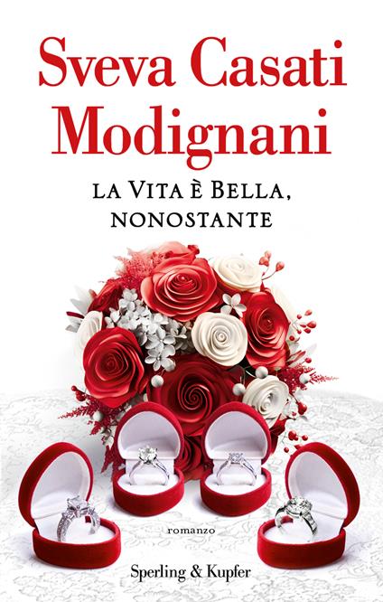 La vita è bella, nonostante - Sveva Casati Modignani - copertina