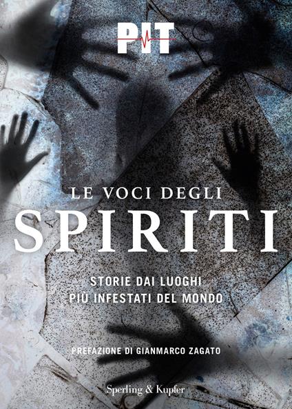 Le voci degli spiriti. Storie dai luoghi più infestati del mondo - PIT - copertina