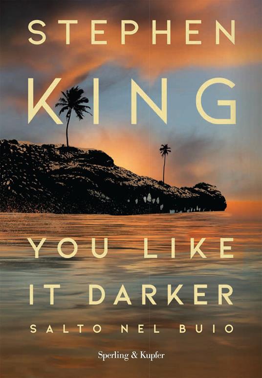 You like it darker. Salto nel buio - Stephen King - copertina