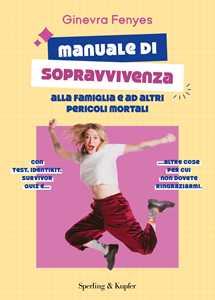 Libro Manuale di sopravvivenza alla famiglia e ad altri pericoli mortali Ginevra Fenyes