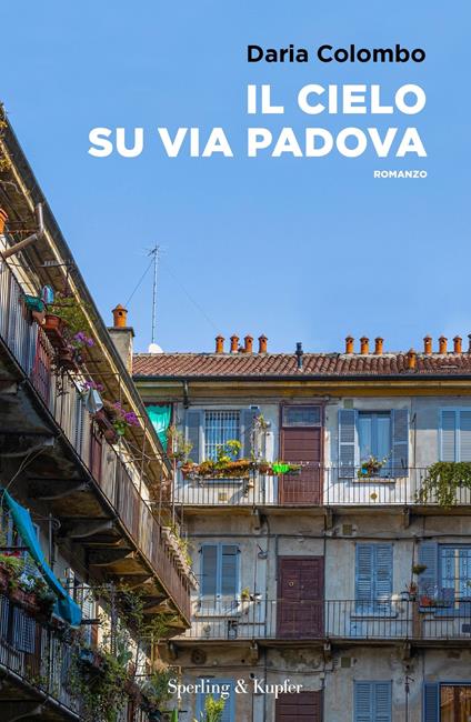 Il cielo su Via Padova - Daria Colombo - copertina