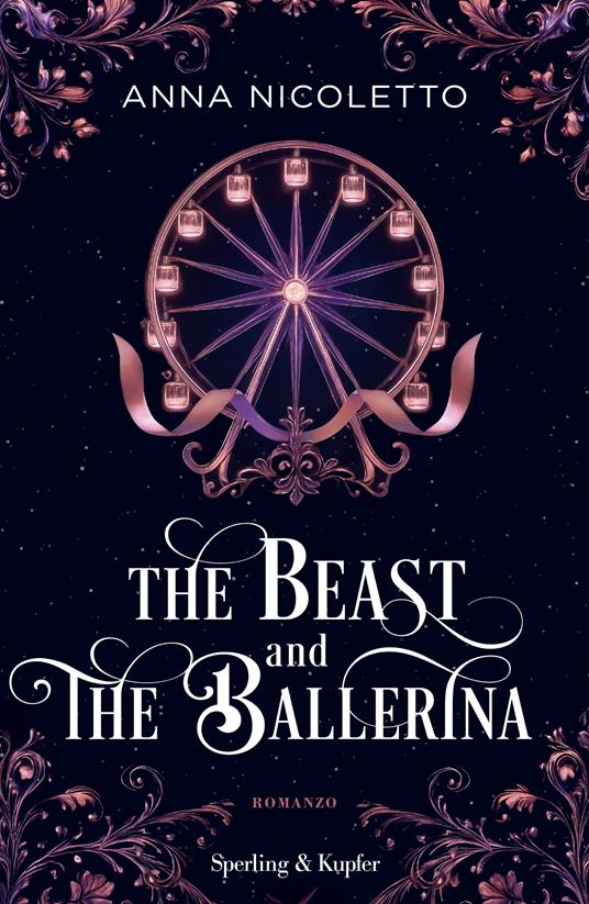 The beast and the ballerina. Ediz. italiana - Anna Nicoletto - copertina