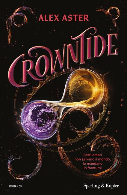 Crowntide. Ediz. italiana - Alex Aster - copertina