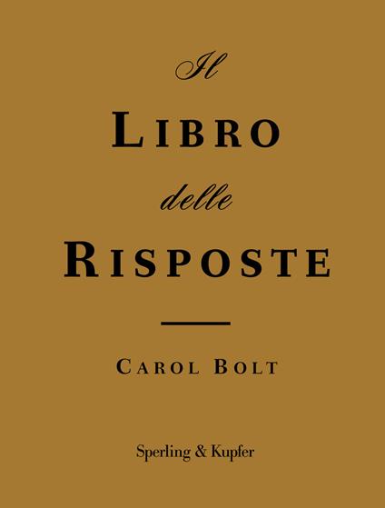 Il libro delle risposte - Carol Bolt - copertina