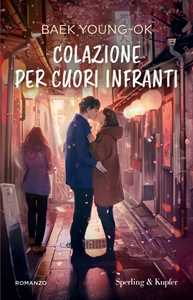 Libro Colazione per cuori infranti Baek Young-Ok