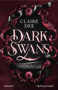 Dark Swans. Disincanto