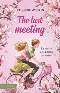 The last meeting. La teoria dell'ultimo incontro