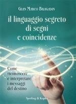 Il linguaggio segreto di segni e coincidenze